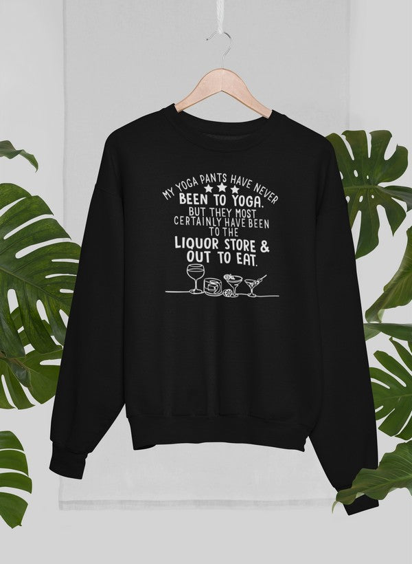 My Yoga Pants Sweat Shirt