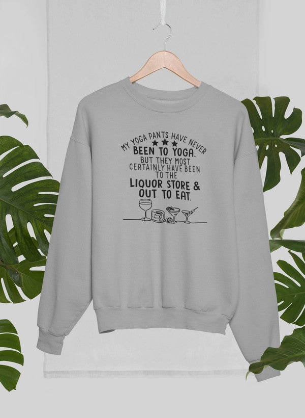 My Yoga Pants Sweat Shirt